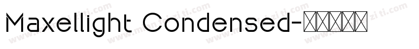 Maxellight Condensed字体转换